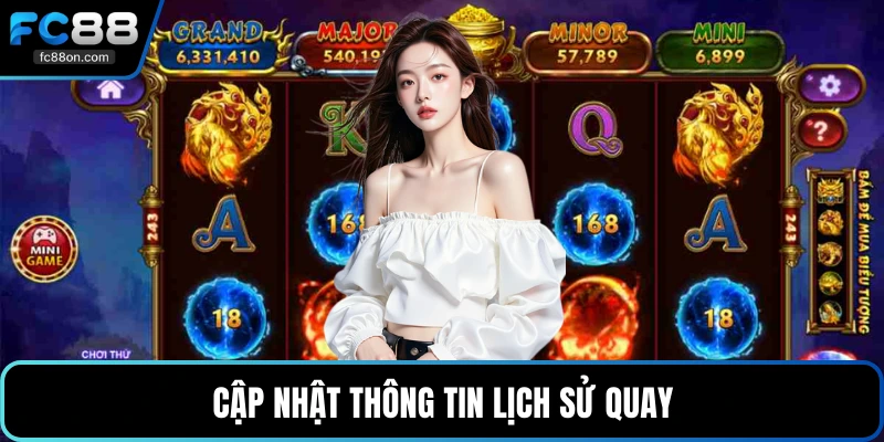 Cập nhật thông tin lịch sử quay
