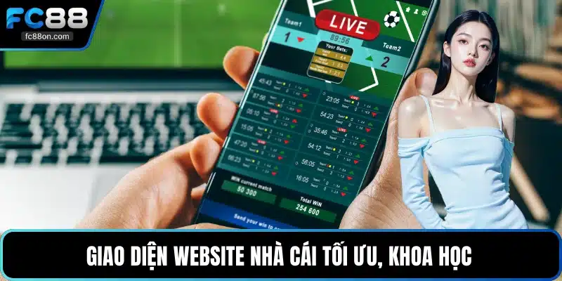Giao diện website nhà cái tối ưu, khoa học 