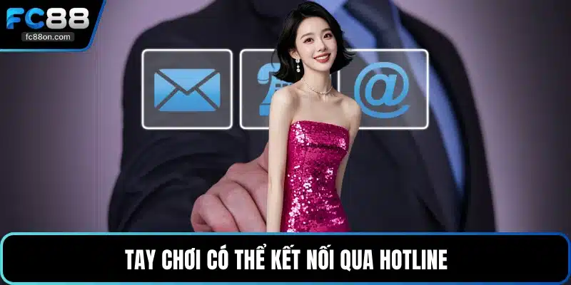 Tay chơi có thể kết nối qua hotline
